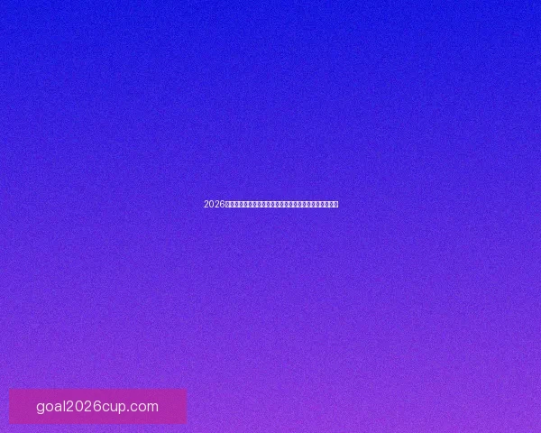 2026世界杯射手榜风云榜单谁将问鼎金靴与传奇对决全景解析